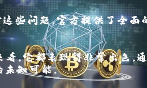 tiaoti安全方便的比特软件下载手机版，畅享无限可能！/tiaoti  
比特软件下载, 比特手机版, 安装包下载, 手机比特/guanjianci  

关于比特软件下载手机版
在当今这个信息化的时代，移动互联网的普及使得我们随时随地都能访问各种服务。比特软件下载手机版正是为了迎合这种需求而诞生的。无论你是游戏玩家、影视爱好者，还是热爱音乐的人，都能在比特手机版上找到你需要的内容。通过简单便捷的下载和安装，你可以享受海量的资源和独特的使用体验。

比特软件下载的独特卖点
比特软件下载手机版的独特卖点在于它的全能性和便捷性。与传统的桌面应用相比，移动版软件更加轻巧，功能模块化设计，不仅节省了手机存储空间，更能契合现代用户的快节奏生活。
优秀的用户界面设计是比特下载手机版的另一优势。一目了然的界面布局使得用户可以快速上手，而针对不同用户需求的分类系统，则让每一个人都能找到心仪的内容。在这里，你可以轻松找到自己感兴趣的游戏、电影、音乐等资源，真正实现一站式服务。

安装包的获取与安装步骤
获取比特软件下载手机版的安装包非常简单。首先，你可以通过官方网页直接下载，或者访问可靠的第三方应用市场。但无论你选择哪个渠道，都要确保软件来源的安全性，这一点至关重要。
安装步骤也极为简单，下载完成后，只需在手机文件夹中找到安装包，点击进行安装即可。安装过程中，系统会提示你授予必要的权限，请根据自己的需求进行设置。当安装完成后，你将看到比特手机版的图标，点击即可开启一段新的使用旅程。

安全性与用户隐私保护
在信息安全愈发重要的今天，比特软件下载手机版格外注重用户的安全性和隐私保护。应用采用先进的加密技术，确保用户数据的安全。此外，平台严格遵循法律法规，用户的信息不会被非法收集或使用。这种透明度和安全感，不仅增强了用户的信任度，也让每位用户能够安心享受软件的各项功能。

常见问题与帮助支持
在使用比特软件下载手机版的过程中，用户可能会遇到一些常见问题。例如，下载速度过慢、安装过程中出现错误、软件无法正常运行等。针对这些问题，官方提供了全面的帮助支持服务，用户可以随时咨询。通过官网的FAQ板块，用户能够找到详细的解决方案，也可以通过客服热线或者在线客服进行实时咨询。

总结
总的来说，比特软件下载手机版是一个非常值得推荐的应用。无论是从功能的丰富性、使用的便利性，还是从安全性及用户隐私保护的角度来看，它都表现得非常出色。通过简单的下载与安装，用户可以在手机上轻松获取各种资源，享受更为便捷的生活方式。
如果你还在犹豫，不妨尝试下载比特手机版，去体验那种快速与便捷带来的快感。让比特成为你手机里的“宝藏”，在娱乐的世界中探索更多的未知可能。